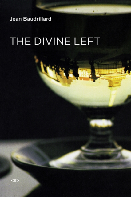 The Divine Left : A Chronicle of the Years 1977-1984, Paperback / softback Book