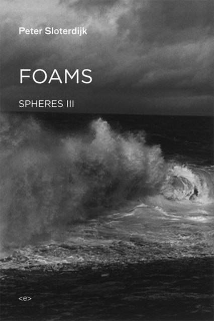 Foams : Spheres Volume III: Plural Spherology, Hardback Book