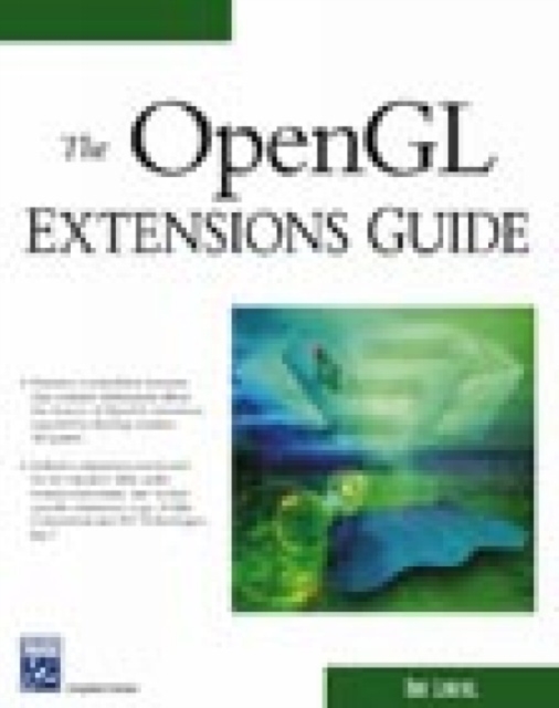 The OpenGL Extensions Guide, Hardback Book