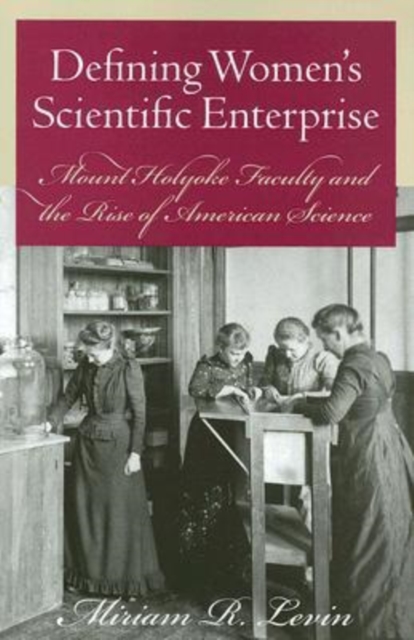 Defining Women's Scientific Enterprise, Paperback / softback Book