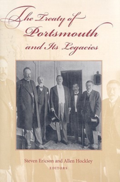 The Treaty of Portsmouth and Its Legacies, Hardback Book