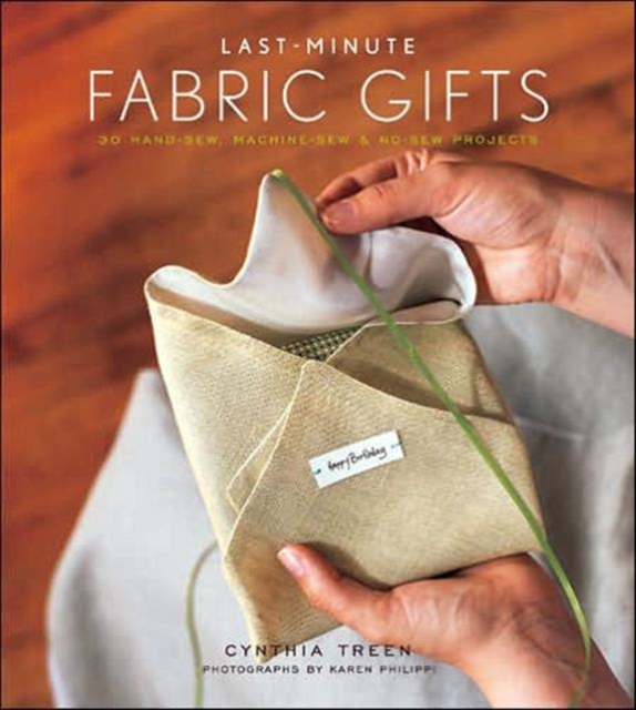 Last Minute Fabric Gifts, Hardback Book