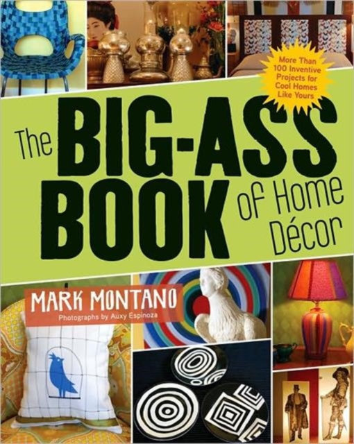 The Big Ass Book of Home Decor, Paperback / softback Book