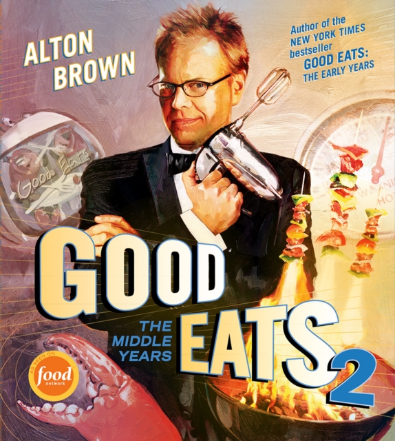 Good Eats 2, Hardback Book