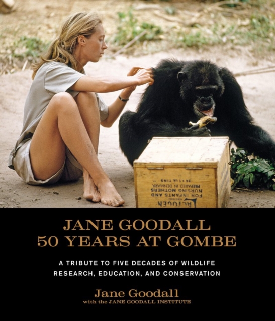 Jane Goodall: 50 Years at Gombe, Hardback Book
