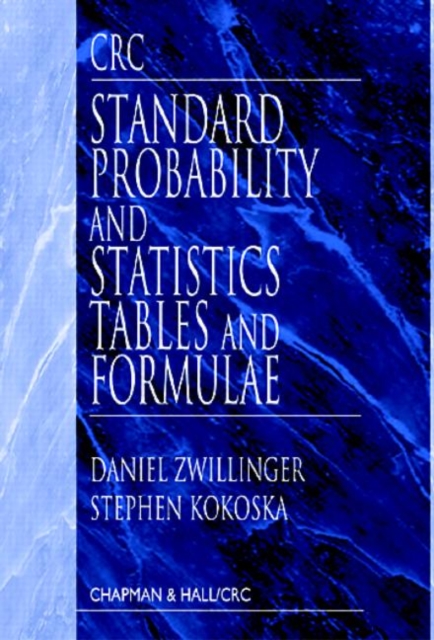 CRC Standard Probability and Statistics Tables and Formulae, Hardback Book