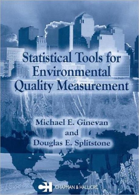 Statistical Tools for Environmental Quality Measurement, Hardback Book