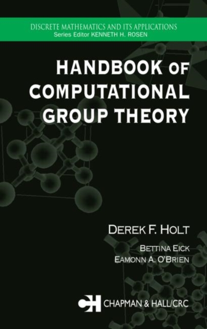 Handbook of Computational Group Theory, Hardback Book