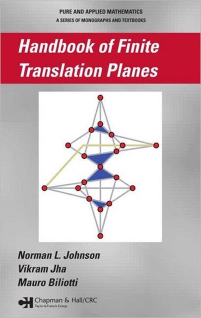 Handbook of Finite Translation Planes, Hardback Book