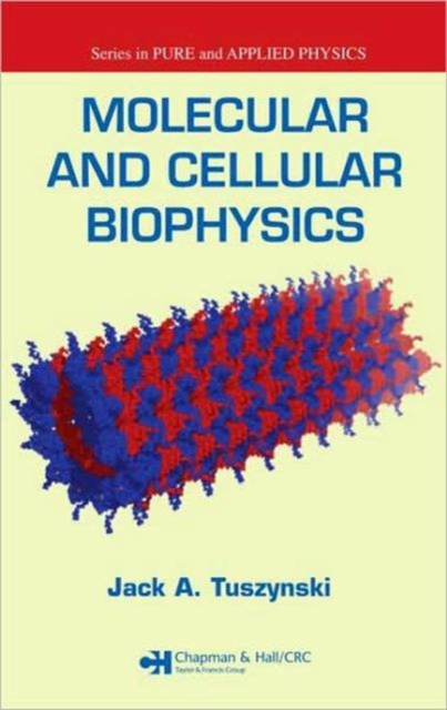 Molecular and Cellular Biophysics, Hardback Book