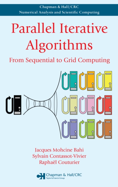 Parallel Iterative Algorithms : From Sequential to Grid Computing, PDF eBook