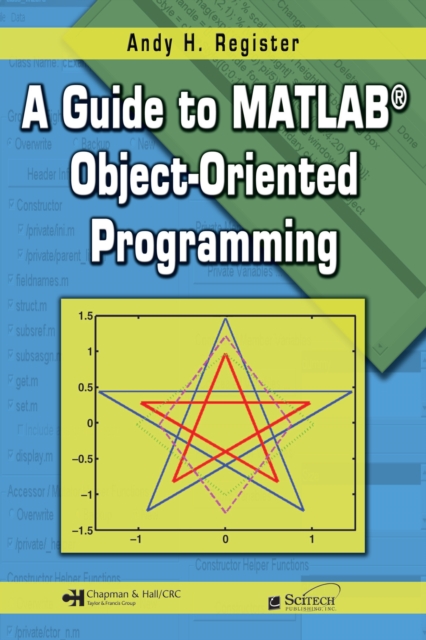 A Guide to MATLAB Object-Oriented Programming, PDF eBook