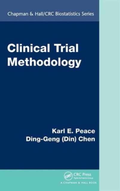 Clinical Trial Methodology, Hardback Book