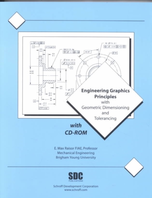 Engineering Graphics Principles & Geometric Tolerancing, Paperback / softback Book