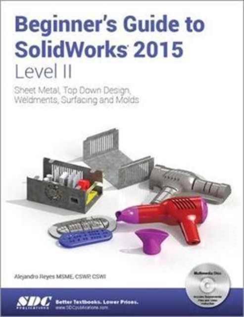 Beginner's Guide to SolidWorks 2015 - Level II, Paperback / softback Book