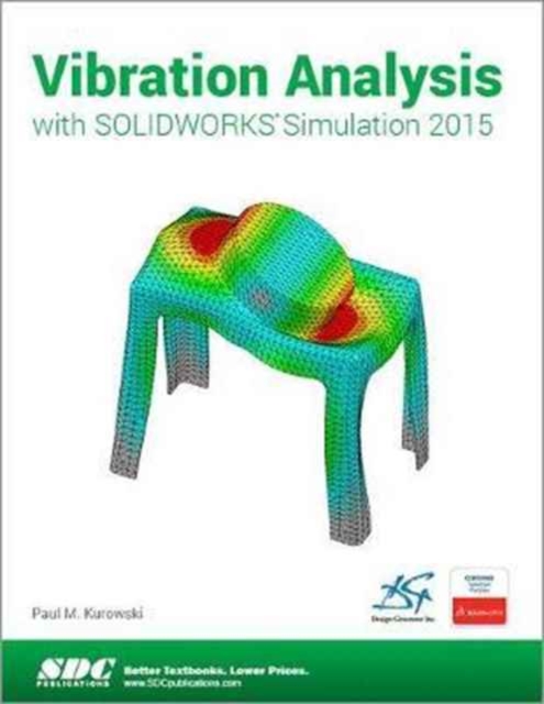 Vibration Analysis with SOLIDWORKS Simulation 2015, Paperback / softback Book