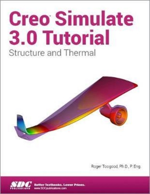 Creo Simulate 3.0 Tutorial, Paperback / softback Book