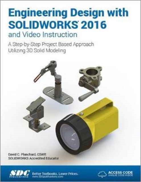 Engineering Design with SOLIDWORKS 2016 (Including unique access code), Paperback / softback Book
