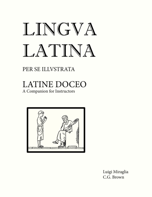 Lingua Latina - Latine Doceo : A Companion for Instructors, Paperback / softback Book