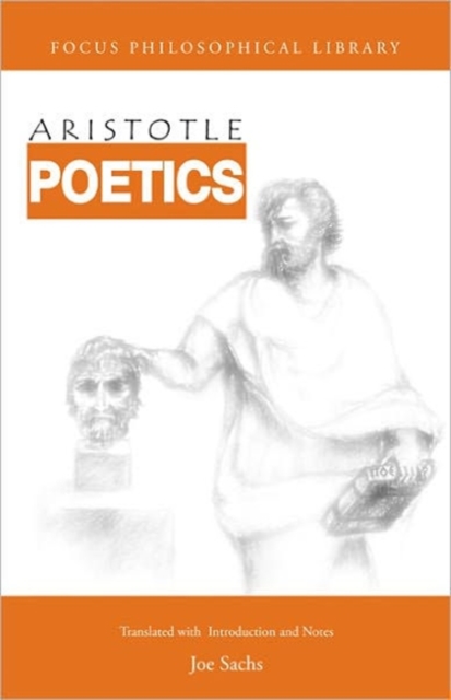 Poetics : with the Tractatus Coislinianus, reconstruction of Poetics II, and the fragments of the On Poets, Paperback / softback Book