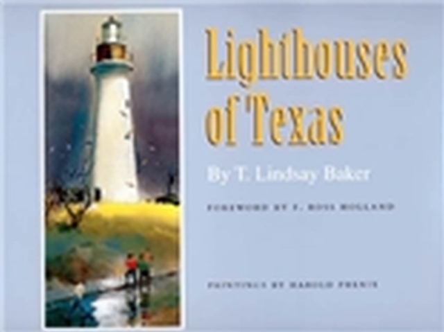 Lighthouses of Texas, Hardback Book
