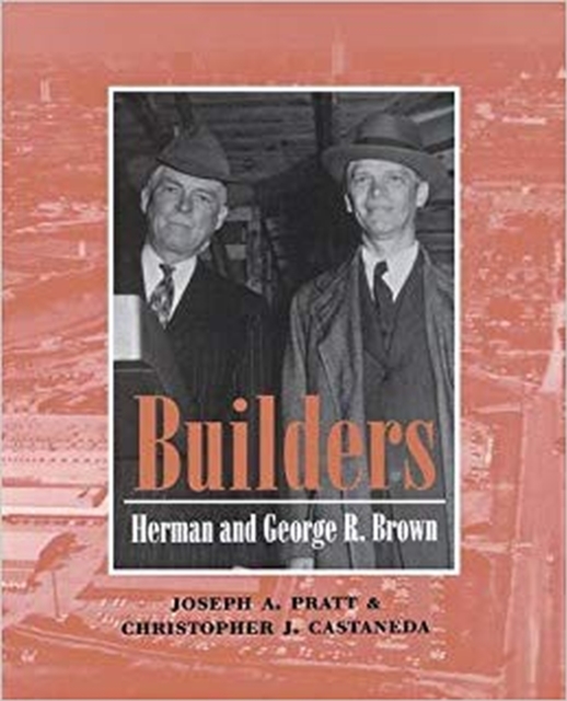 Builders : Herman and George R.Brown, Paperback / softback Book