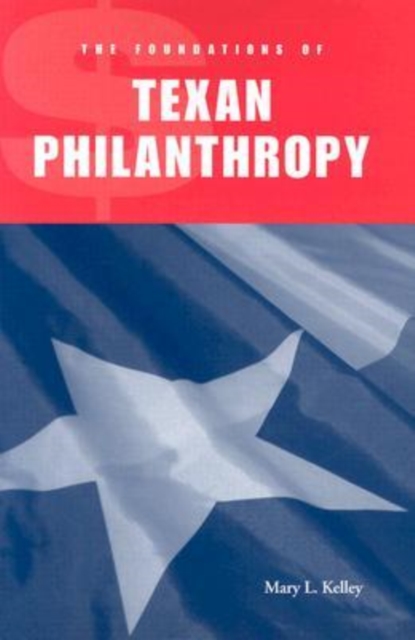 The Foundations of Texan Philanthropy, Hardback Book