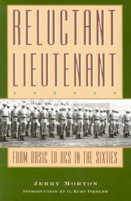 Reluctant Lieutenant : From Basic to OCS in the Sixties, Paperback / softback Book