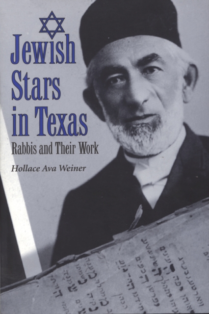 Jewish Stars in Texas : Rabbis and Their Work, Paperback / softback Book