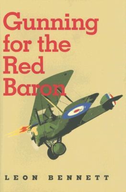 Gunning for the Red Baron, Hardback Book