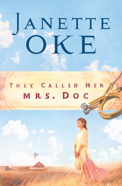 They Called Her Mrs. Doc. (Women of the West Book #5), EPUB eBook