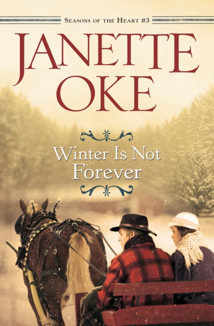 Winter Is Not Forever (Seasons of the Heart Book #3), EPUB eBook