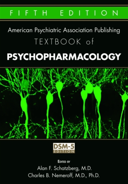 The American Psychiatric Publishing Textbook of Psychopharmacology, Hardback Book