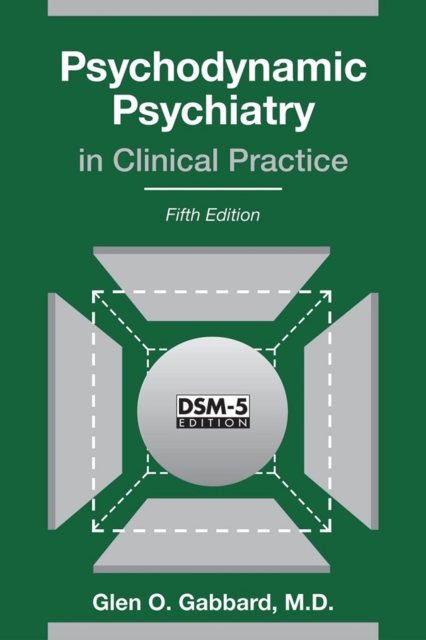 Psychodynamic Psychiatry in Clinical Practice, EPUB eBook