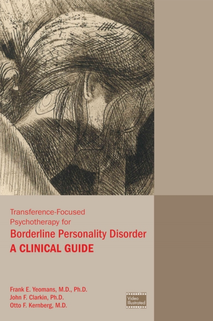 Transference-Focused Psychotherapy for Borderline Personality Disorder : A Clinical Guide, EPUB eBook