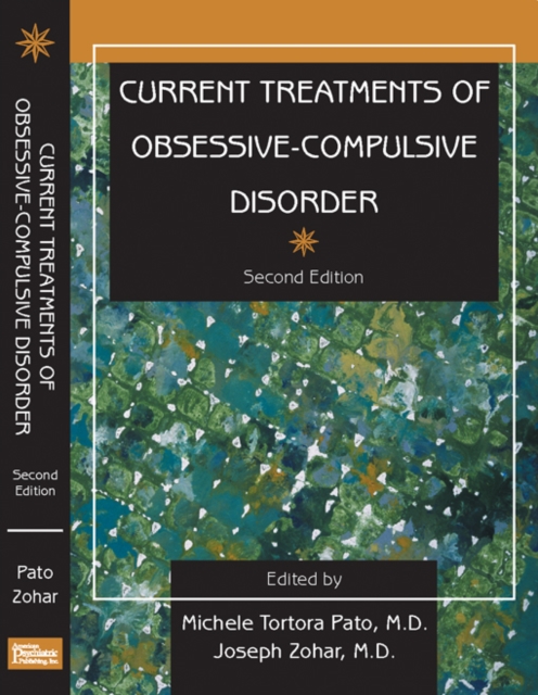 Current Treatments of Obsessive-Compulsive Disorder, Second Edition, PDF eBook