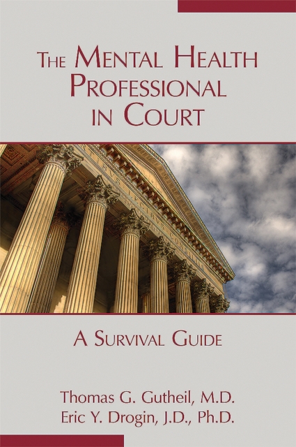 The Mental Health Professional in Court : A Survival Guide, EPUB eBook