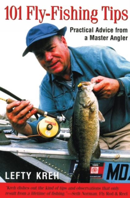 101 Fly-Fishing Tips : Practical Advice From A Master Angler, Paperback / softback Book