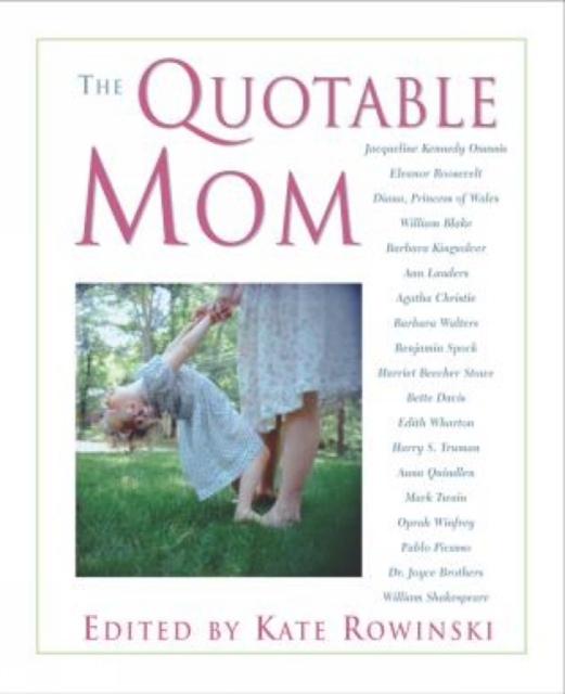 Quotable Mom, Paperback / softback Book
