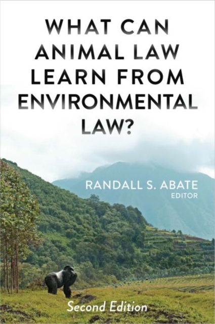 What Can Animal Law Learn From Environmental Law?, Paperback / softback Book