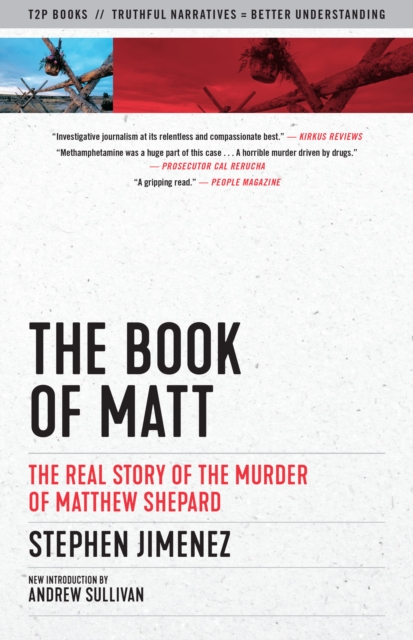 The Book Of Matt : The Real Story of the Murder of Matthew Shepard, Paperback / softback Book