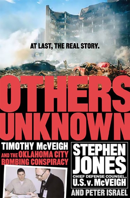Others Unknown Timothy McVeigh And The Oklahoma City Bombing Conspiracy, Paperback / softback Book