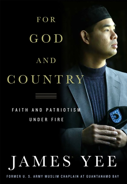 For God and Country : Faith and Patriotism Under Fire, Hardback Book