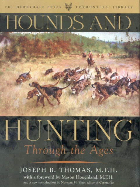 Hounds and Hunting Through the Ages, Hardback Book