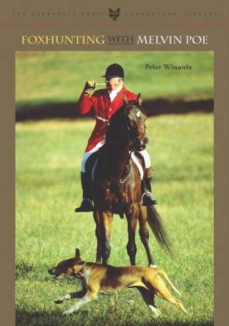 Foxhunting with Melvin Poe, Hardback Book