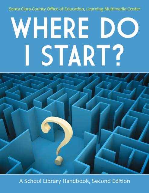 Where Do I Start? : A School Library Handbook, EPUB eBook