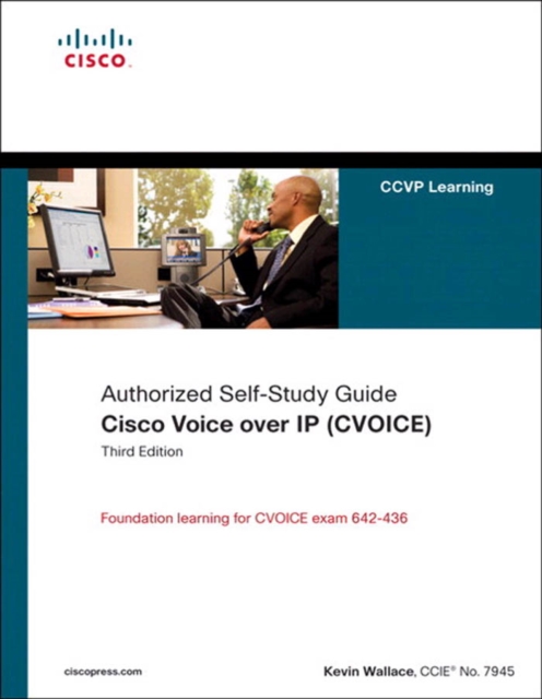 Cisco Voice over IP (CVOICE) (Authorized Self-Study Guide), PDF eBook