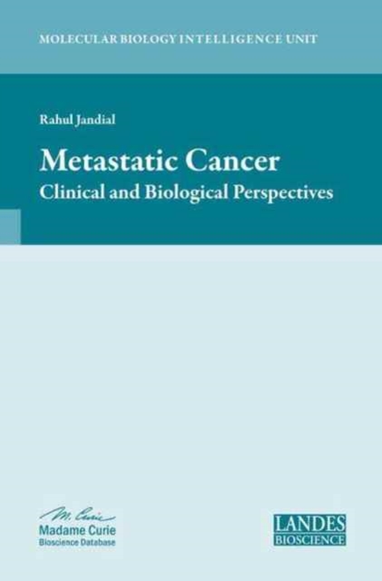 Metastatic Cancer: Clinical and Biological Perspectives, Hardback Book