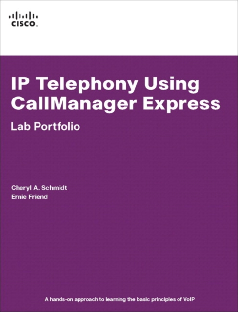 IP Telephony Using CallManager Express Lab Portfolio, EPUB eBook