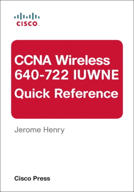 CCNA Wireless (640-722 IUWNE) Quick Reference, Paperback / softback Book